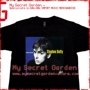 Stephen Duffy - Because We Love You T Shirt 